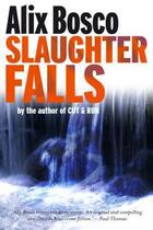 Couverture du livre « Slaughter Falls » de Mcgee Greg aux éditions Penguin Books Ltd Digital