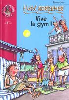 Couverture du livre « Hotel bordemer 6 - vive la gym ! » de Joly F aux éditions Le Livre De Poche Jeunesse