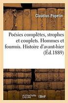 Couverture du livre « Poesies completes, strophes et couplets. hommes et fourmis. histoire d'avant-hier » de Popelin-C aux éditions Hachette Bnf