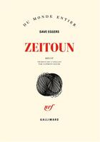 Couverture du livre « Zeitoun » de Dave Eggers aux éditions Gallimard