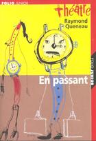 Couverture du livre « En passant - un plus un acte pour preceder un drame » de Queneau/Lecureur aux éditions Gallimard-jeunesse