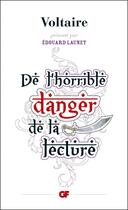 Couverture du livre « De l'horrible danger de la lecture » de Voltaire aux éditions Flammarion