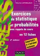 Couverture du livre « Exercices de statistique et probabilités (2e édition) » de Maurice Lethielleux aux éditions Dunod