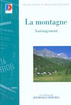 Couverture du livre « La montagne t.1 ; amenagement » de  aux éditions Documentation Francaise