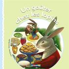 Couverture du livre « Un goûter chez les lapins » de Lucie Dermine et Simonne Baudoin aux éditions Casterman