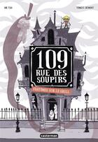 Couverture du livre « 109, rue des Soupirs Tome 2 : fantômes sur le grill » de Mr Tan et Yomgui Dumont aux éditions Casterman