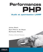 Couverture du livre « Performances PHP : audit et optimisation d'une plate-forme LAMP » de Julien Pauli et Guillaume Plessis et Cyril Pierre De Geyer aux éditions Eyrolles