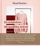 Couverture du livre « Wool stories ; 15 créatrices, 30 modèles tricot » de Bernie Torres aux éditions Eyrolles