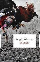 Couverture du livre « 35 morts » de Sergio Alvarez aux éditions Fayard