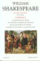 Couverture du livre « Oeuvres complètes : comédies t.2 » de William Shakespeare aux éditions Bouquins