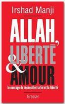 Couverture du livre « Allah, liberté et amour » de Irshad Manji aux éditions Grasset