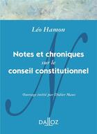 Couverture du livre « Notes et chroniques sur le conseil constitutionnel » de Leo Hamon aux éditions Dalloz