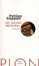 Couverture du livre « Les racines déchirées ; histoires » de Petina Gappah aux éditions Plon