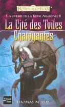 Couverture du livre « Les Royaumes Oubliés - la guerre de la reine-araignée Tome 2 : la cité des toiles chatoyantes » de Thomas M. Reid aux éditions Fleuve Editions