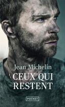 Couverture du livre « Ceux qui restent » de Jean Michelin aux éditions Pocket