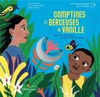 Couverture du livre « Comptines et berceuses de vanille » de Nathalie Soussana aux éditions Didier Jeunesse