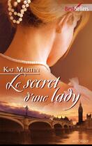 Couverture du livre « Le secret d'une lady » de Kat Martin aux éditions Harlequin