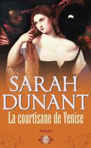 Couverture du livre « La courtisane de Venise » de Sarah Dunant aux éditions J'ai Lu