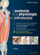 Couverture du livre « L'anatomie et la physiologie pour les infirmier(e)s » de Sophie Dupont aux éditions Elsevier-masson