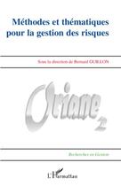 Couverture du livre « Méthodes et thématiques pour la gestion des risques » de Bernard Guillon aux éditions Editions L'harmattan