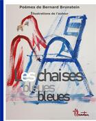 Couverture du livre « Les chaises bleues » de Bernard Brunstein aux éditions Books On Demand