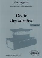 Couverture du livre « Droit des suretes, 2e edition » de Piedelievre/Stephane aux éditions Ellipses