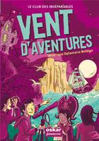 Couverture du livre « Vent d'aventures » de Veronique Delamarre Bellego aux éditions Oskar