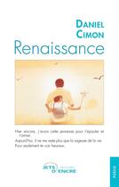 Couverture du livre « Renaissance » de Daniel Cimon aux éditions Jets D'encre