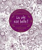 Couverture du livre « La vie est belle » de Laurence Hernandez aux éditions Tutti Frutti