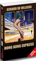 Couverture du livre « SAS t.127 : Hong Kong express » de Gerard De Villiers aux éditions Sas