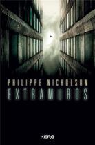 Couverture du livre « Extramuros » de Philippe Nicholson aux éditions Kero