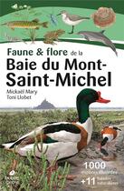 Couverture du livre « Flore et faune de la baie du Mont Saint-Michel » de Toni Llobet et Mickael Mary aux éditions Biotope