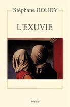 Couverture du livre « L'exuvie » de Stephane Boudy aux éditions Editions Gunten