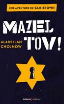 Couverture du livre « Mazel tov pour Sam Brown ! » de Alain Ilan-Chojnow aux éditions Lemieux