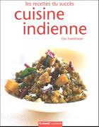Couverture du livre « Cuisine Indienne » de Das Sreedharan aux éditions Grund