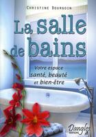 Couverture du livre « La salle de bains » de Christine Bourgoin aux éditions Dangles