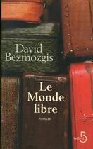 Couverture du livre « Le monde libre » de David Bezmozgis aux éditions Belfond