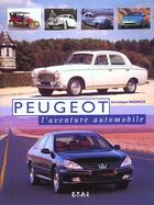 Couverture du livre « Peugeot tous les modeles 1886-2000 » de Dominique Pagneux aux éditions Etai