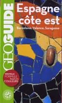 Couverture du livre « Espagne côte Est ; Barcelone, Valence, Saragosse » de Subtil/Fauquemberg aux éditions Gallimard-loisirs