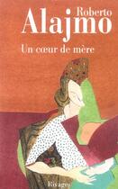 Couverture du livre « Un coeur de mere » de Roberto Alajmo aux éditions Rivages