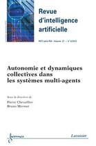 Couverture du livre « Autonomie et dynamiques collectives dans les systemes multi-agents (revue d'intelligence artificiell » de  aux éditions Hermes Science Publications