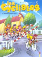 Couverture du livre « Les cyclistes t.1 ; premiers tours de roues » de Laurent Panetier aux éditions Vents D'ouest