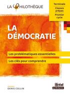 Couverture du livre « La démocratie » de Denis Collin aux éditions Breal