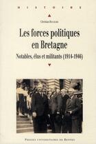 Couverture du livre « Forces politiques en bretagne » de Bougeard C aux éditions Pu De Rennes