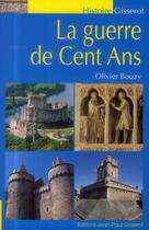 Couverture du livre « La guerre de cent ans » de Olivier Bouzy aux éditions Gisserot