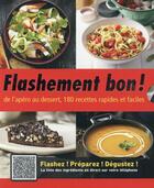 Couverture du livre « Flashement bon ; coffret » de Lorezo Bigongiaro et Carla Bardi aux éditions Cuisine Actuelle