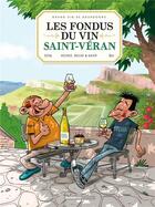 Couverture du livre « Les fondus du vin de Saint-Véran » de Richez Herve et Saive et Sellig aux éditions Bamboo