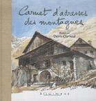 Couverture du livre « Carnet adresses des montagne » de Denis Clavreul aux éditions Equinoxe