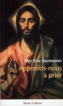 Couverture du livre « Apprends-nous à prier » de Aumonier aux éditions Parole Et Silence