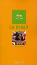 Couverture du livre « Le Brésil » de Paul Claval aux éditions Le Cavalier Bleu